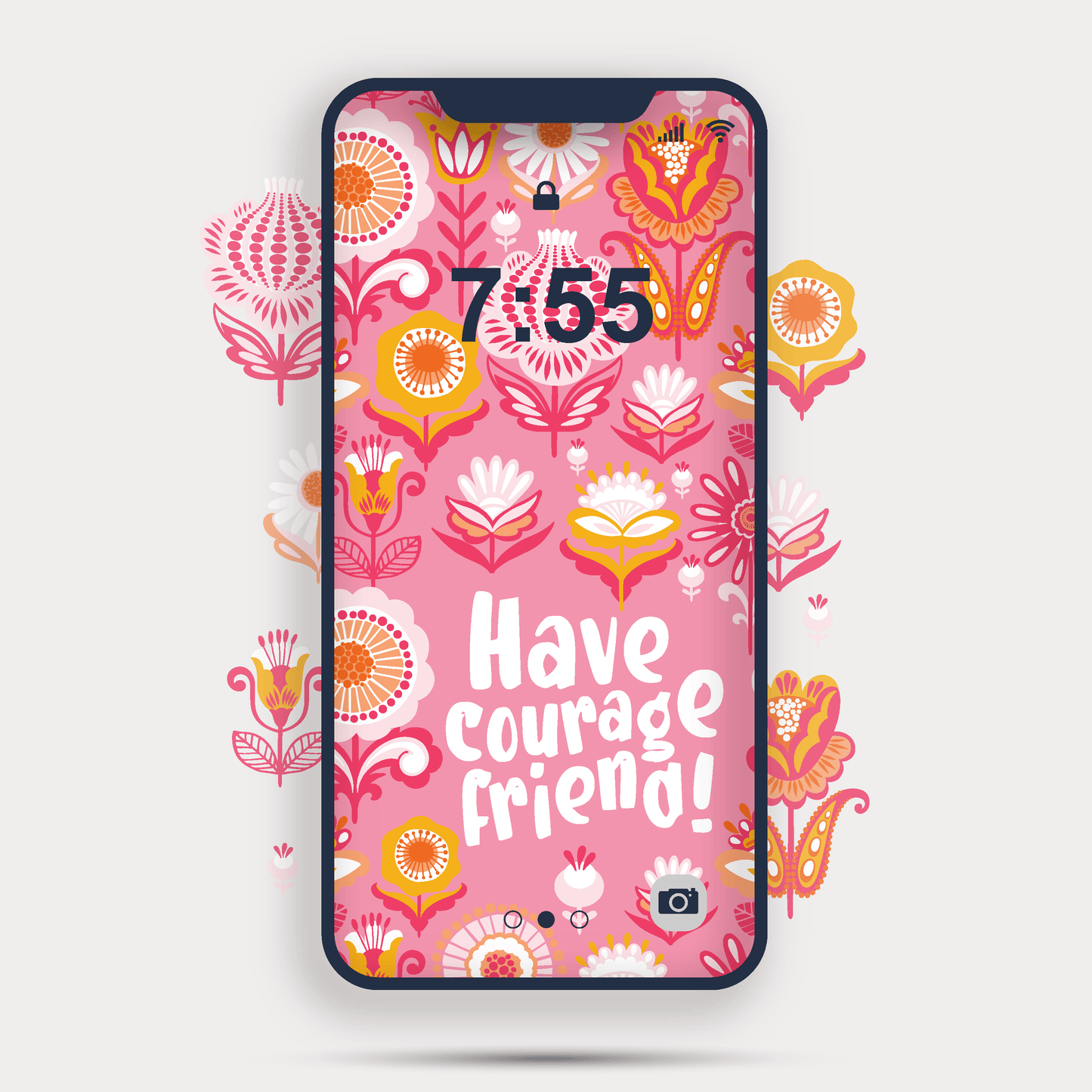 Mobile Print Have Courage Friend Pink